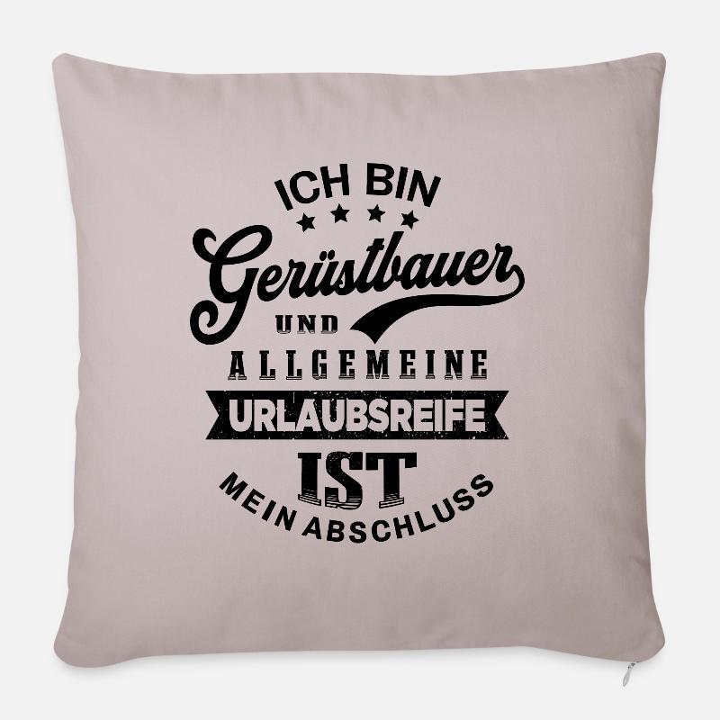 Gerüstbauer Urlaub Lustig Gerüstbau - Sofakissenbezug 45 x 45 cm - helles Taupe