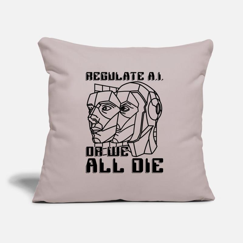 Regulate A.I Or We All the Data Science Robotics Sofa pillowcase 17,3'' x 17,3'' (45 x 45 cm)