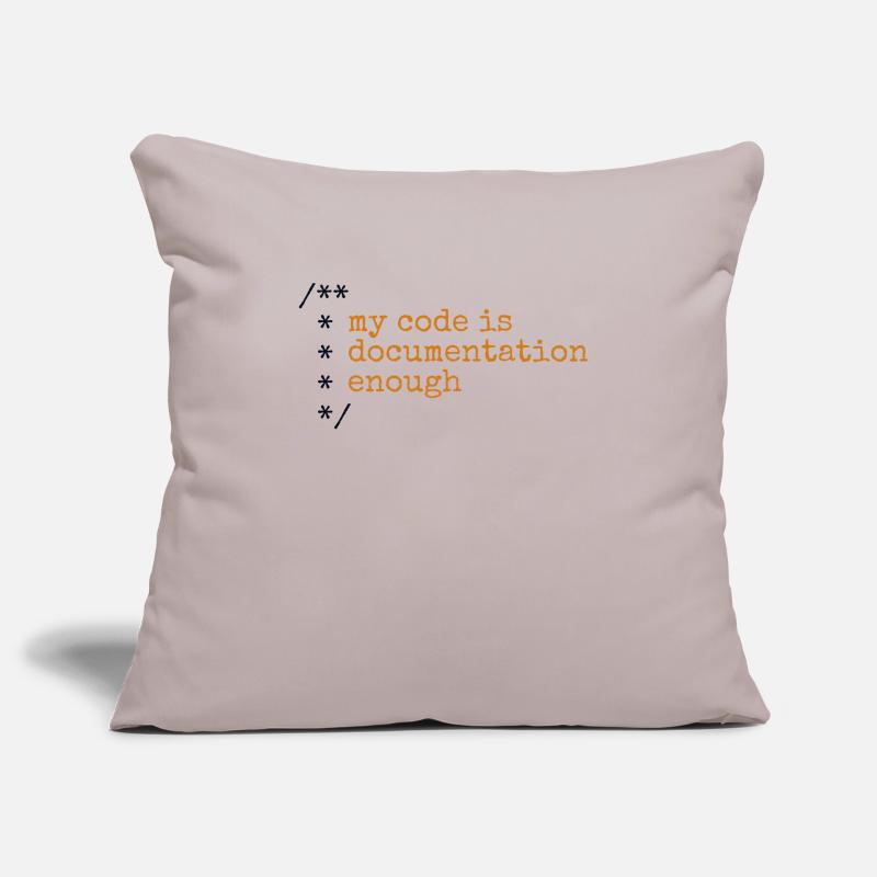 My Code Is Documentation Enough Developer Sofa pillowcase 17,3'' x 17,3'' (45 x 45 cm)
