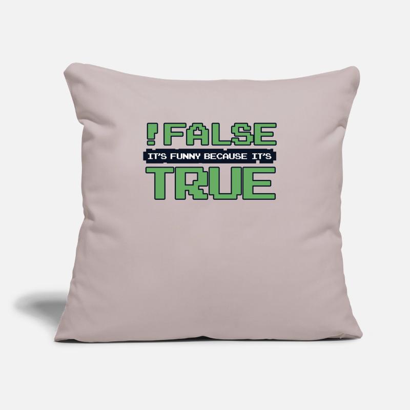 False It's Funny Because It's True Developer Sofakissenbezug 45 x 45 cm