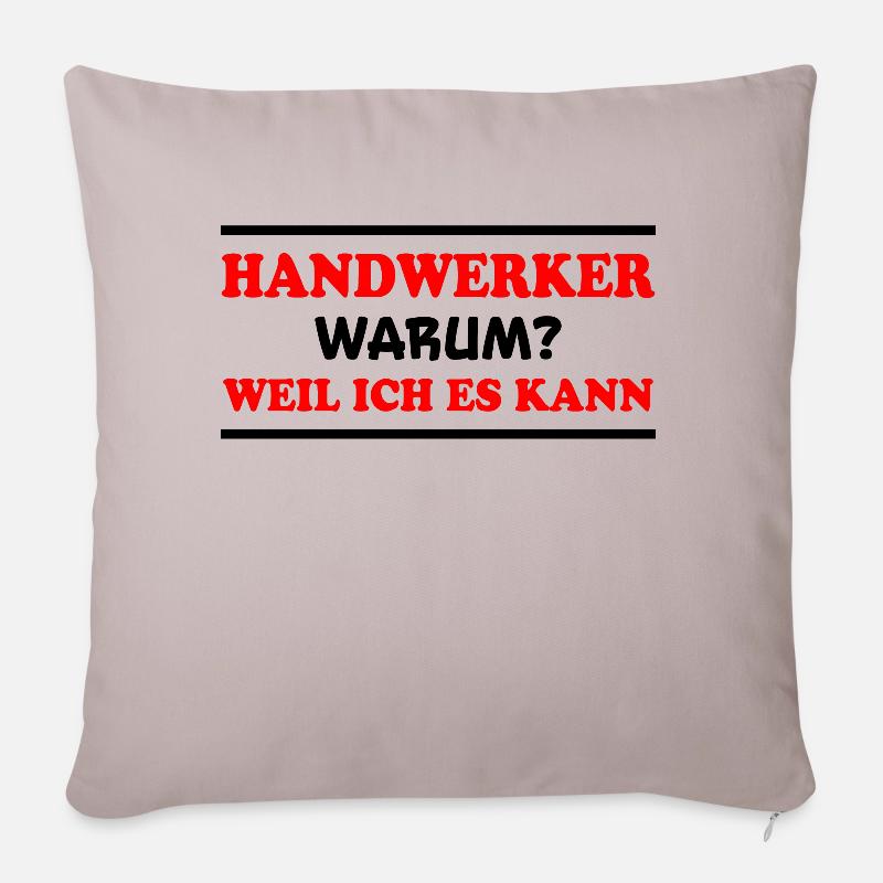 Handwerker Spruch Heimwerker Handwerker Geschenk - Sofakissenbezug 45 x 45 cm - helles Taupe