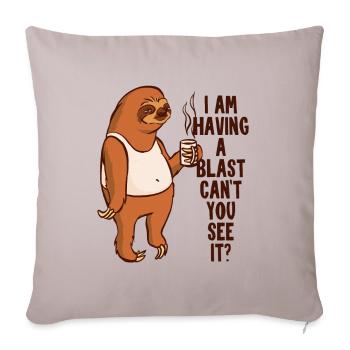 Having A Blast Can't You See It Pilosa Folivora - Sofa pillowcase 17,3'' x 17,3'' (45 x 45 cm) - light taupe - Front