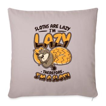 Les paresseux sont paresseux Je suis paresseux Donc je suis un paresseux - Housse de coussin décorative 45 x 45 cm - taupe clair - Devant