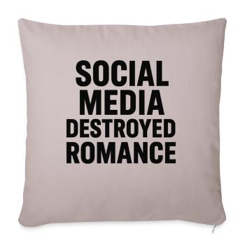 Social media destroys romance - Sofa pillowcase 17,3'' x 17,3'' (45 x 45 cm) - light taupe - Front