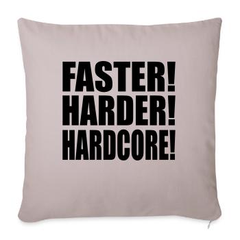 Faster Harder Hardcore DE - Sofakissenbezug 45 x 45 cm - helles Taupe - Vorne