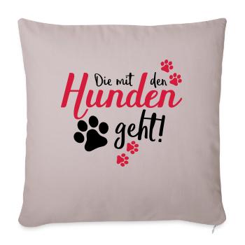 die mit den hunden geht - Sofakissenbezug 45 x 45 cm - helles Taupe - Vorne