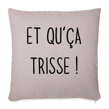 et qu'ça trisse - Housse de coussin décorative 45 x 45 cm - taupe clair - Devant