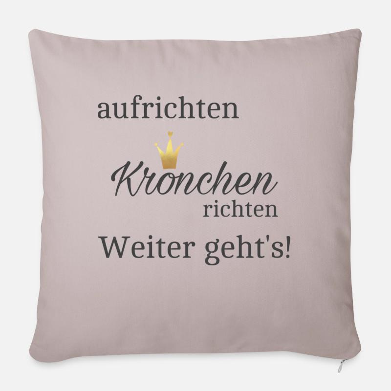 aufrichten, Krönchen richten, weiter gehts - Sofakissenbezug 45 x 45 cm - helles Taupe