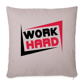 Work Hard - Sofa pillowcase 17,3'' x 17,3'' (45 x 45 cm) - light taupe - Front