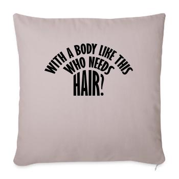 Qui a besoin de cheveux en disant - Housse de coussin décorative 45 x 45 cm - taupe clair - Devant