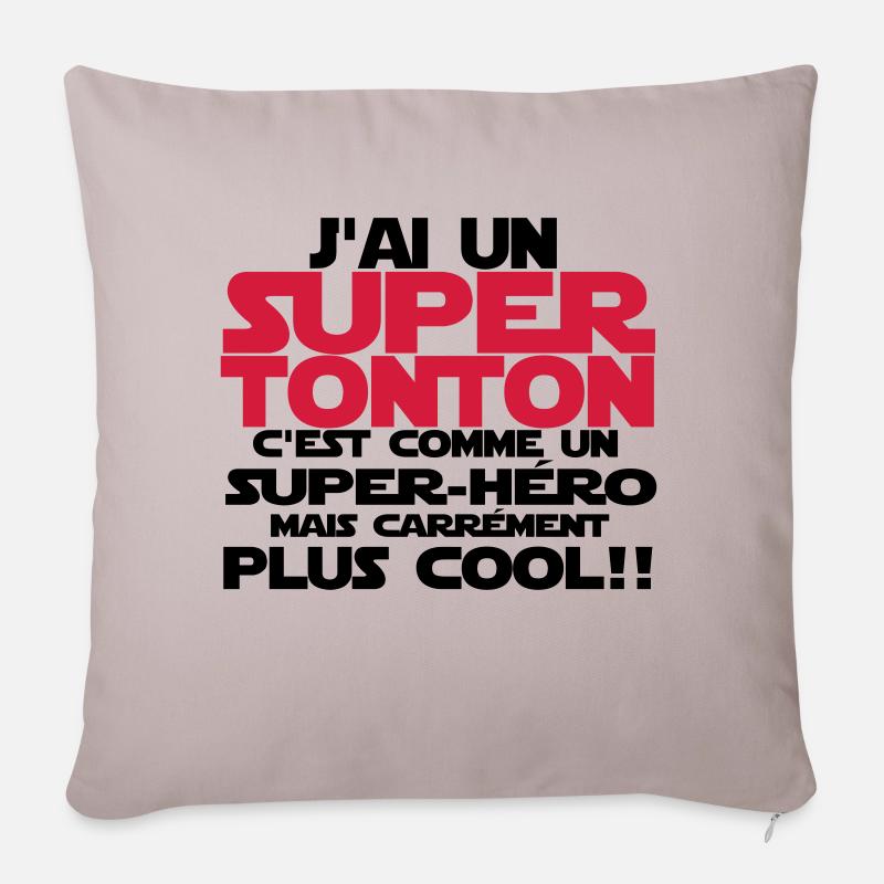 j'ai un super tonton - Housse de coussin décorative 45 x 45 cm - taupe clair