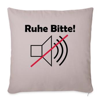 Ruhe Bitte! mit Lautsprechersymbol - Sofakissenbezug 45 x 45 cm - helles Taupe - Vorne