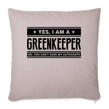 Yes I am a greenkeeper no you cant have - Sofa pillowcase 17,3'' x 17,3'' (45 x 45 cm) - light taupe - Front