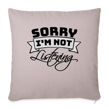 désolé de ne pas écouter - Housse de coussin décorative 45 x 45 cm - taupe clair - Devant