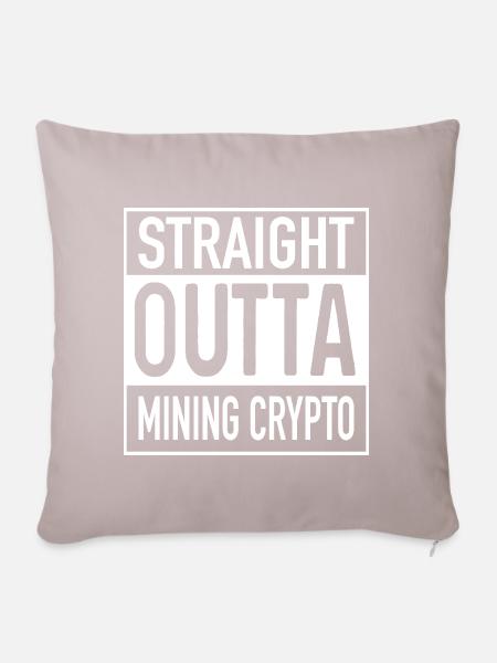 Straight OUTTA Mining Cypto - Sofakissenbezug 45 x 45 cm - helles Taupe