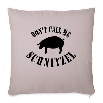 Don't call me Schnitzel - Sofakissenbezug 45 x 45 cm - helles Taupe - Vorne