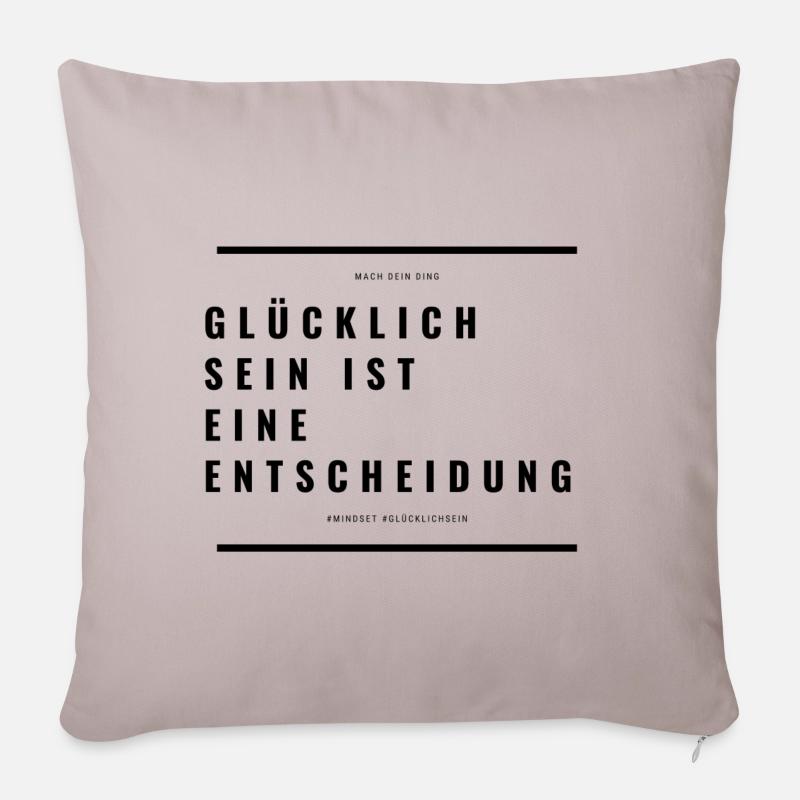 Being happy is a decision - Sofa pillowcase 17,3'' x 17,3'' (45 x 45 cm) - light taupe
