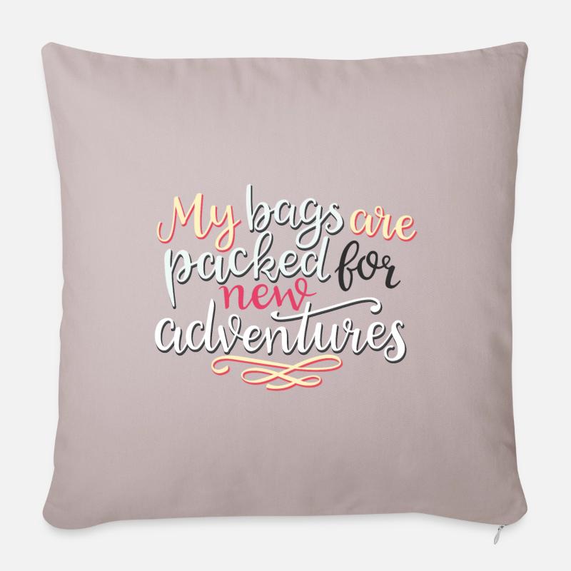 My Bags Are Packed For New Adventures - Sofakissenbezug 45 x 45 cm - helles Taupe