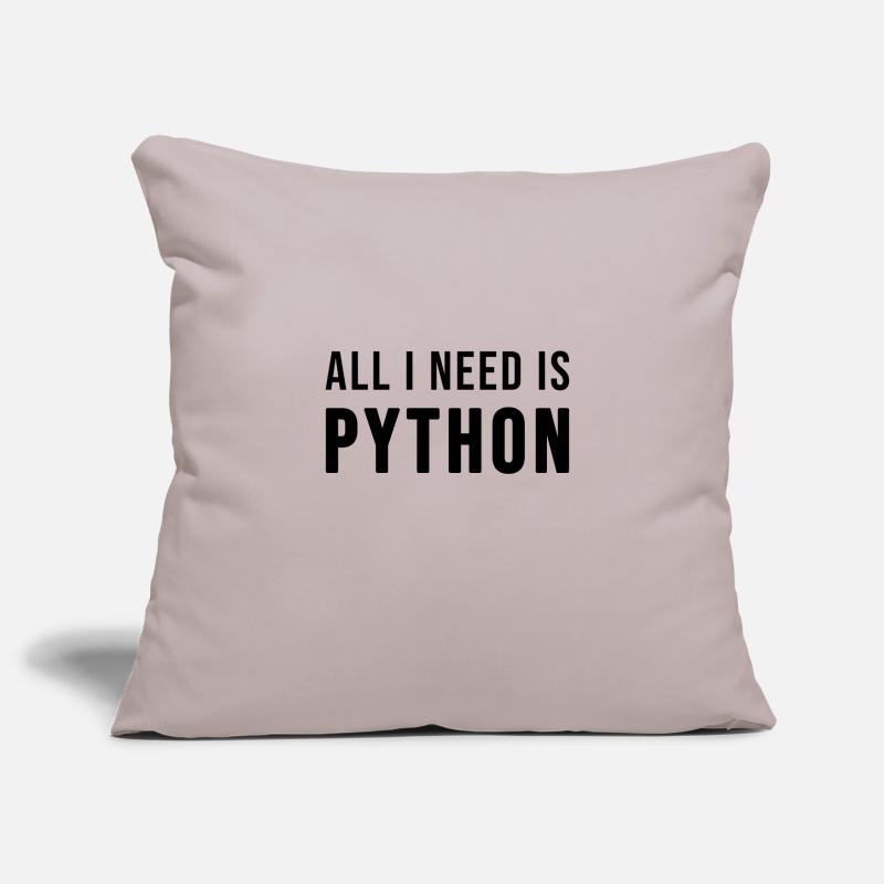 All I need is Python Housse de coussin décorative 45 x 45 cm