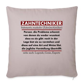 Zahntechniker - Sofakissenbezug 45 x 45 cm - helles Taupe - Vorne