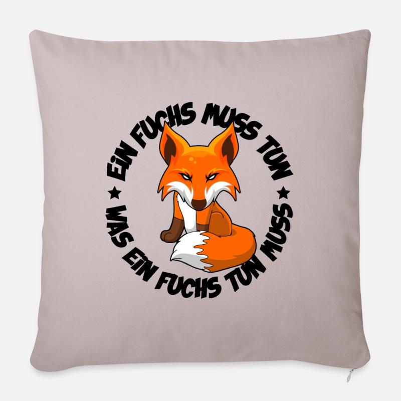Ein Fuchs muss tun was ein Fuchs tun muss - Sofakissenbezug 45 x 45 cm - helles Taupe