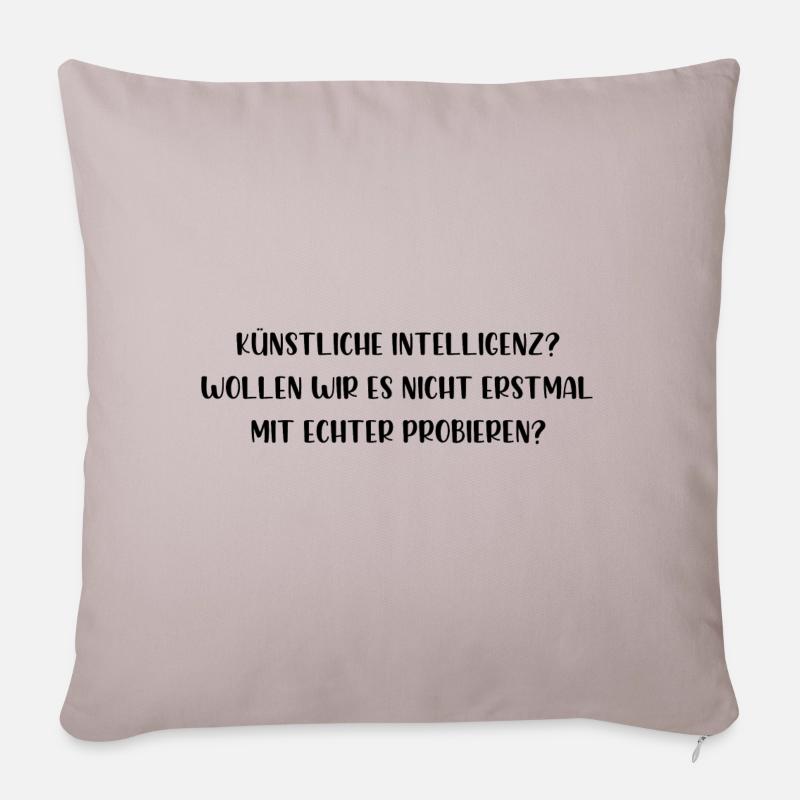 Künstliche Intelligenz probieren wirs mit echter - Sofakissenbezug 45 x 45 cm - helles Taupe