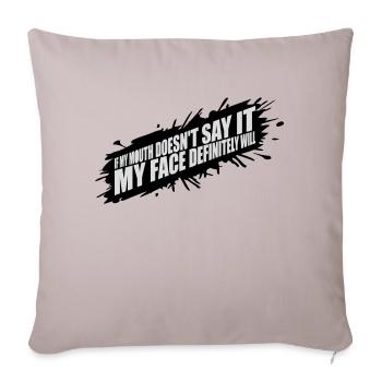 my face definitely will - Sofakissenbezug 45 x 45 cm - helles Taupe - Vorne