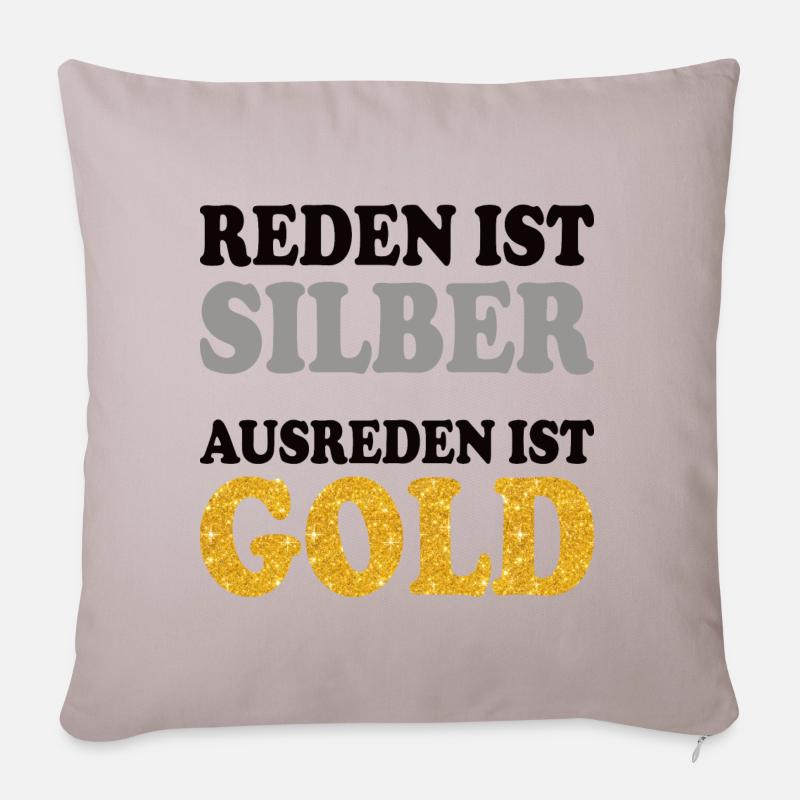 Lustiger Spruch Silber Gold reden Gespräch Dialog - Sofakissenbezug 45 x 45 cm - helles Taupe
