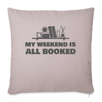 My weekend is all booked - Sofakissenbezug 45 x 45 cm - helles Taupe - Vorne