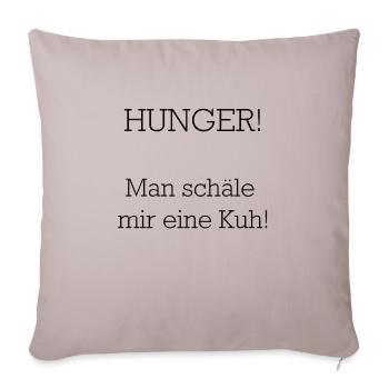 Hunger Kuh Schälen - Sofakissenbezug 45 x 45 cm - helles Taupe - Vorne