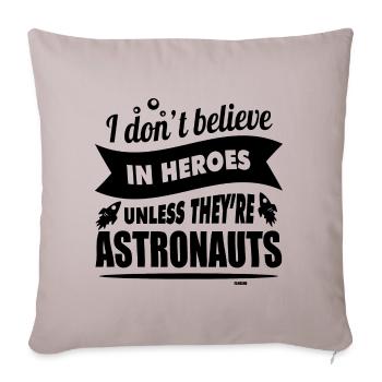 Astronauten sind Helden - Sofakissenbezug 45 x 45 cm - helles Taupe - Vorne