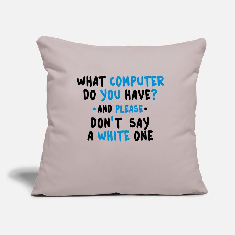what computer do you have 2c Housse de coussin décorative 45 x 45 cm