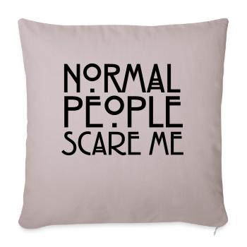 Normal People Scare Me - Sofa pillowcase 17,3'' x 17,3'' (45 x 45 cm) - light taupe - Front