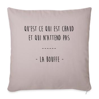 qu'est ce qui est chaud & qui n'attend pas la bouf - Housse de coussin décorative 45 x 45 cm - taupe clair - Devant