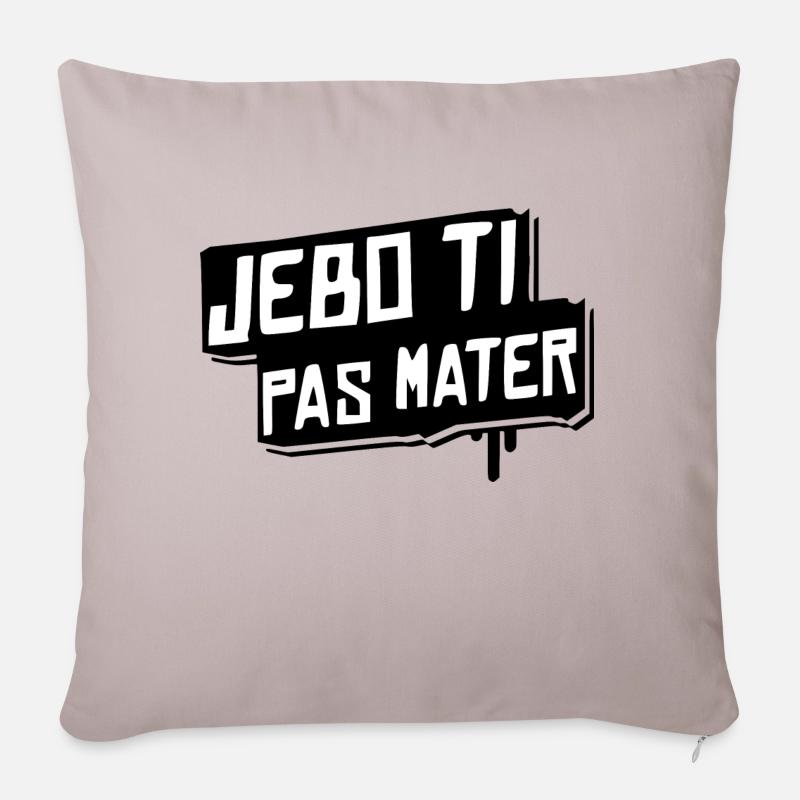 jebo ti pas mater - Sofakissenbezug 45 x 45 cm - helles Taupe