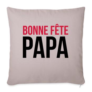 Bonne Fête Papa / Fête des Pères / Drôle / Humour - Housse de coussin décorative 45 x 45 cm - taupe clair - Devant