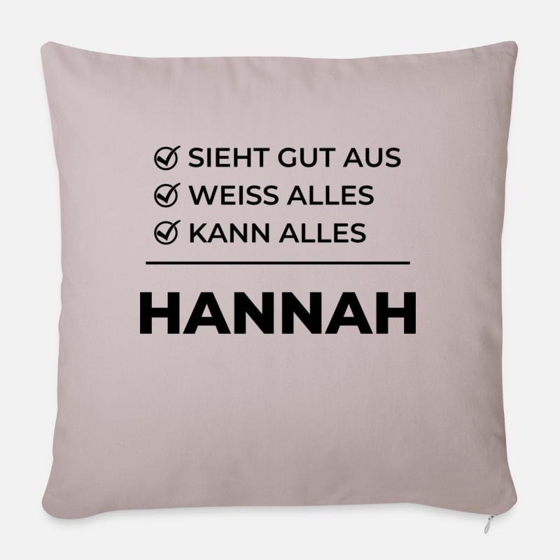 Hannah Geschenk Lustiger Spruch Sieht Gut Aus - Sofakissenbezug 45 x 45 cm - helles Taupe