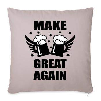 MAKE BEER GREAT AGAIN Mass Bier lustige Sprüche - Sofakissenbezug 45 x 45 cm - helles Taupe - Vorne