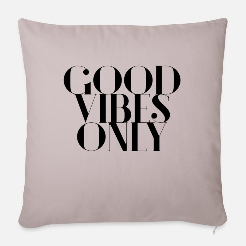 "Good Vibes Only" Typografie Design Motivation - Sofakissenbezug 45 x 45 cm - helles Taupe