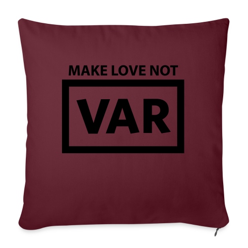 Make Love Not Var - Sierkussenhoes, 45 x 45 cm