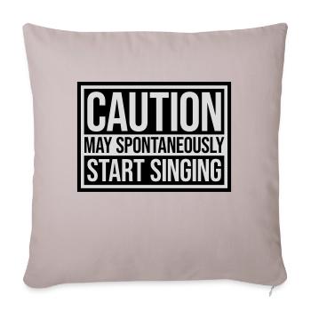may spontaneously start singing - Sofa pillowcase 17,3'' x 17,3'' (45 x 45 cm) - light taupe - Front