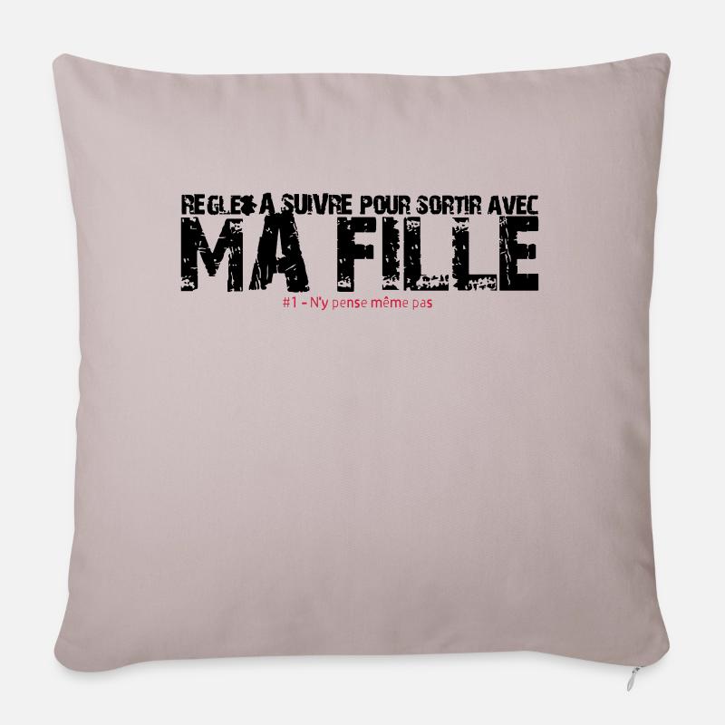 Règle à suivre pour sortir avec ma fille - Housse de coussin décorative 45 x 45 cm - taupe clair