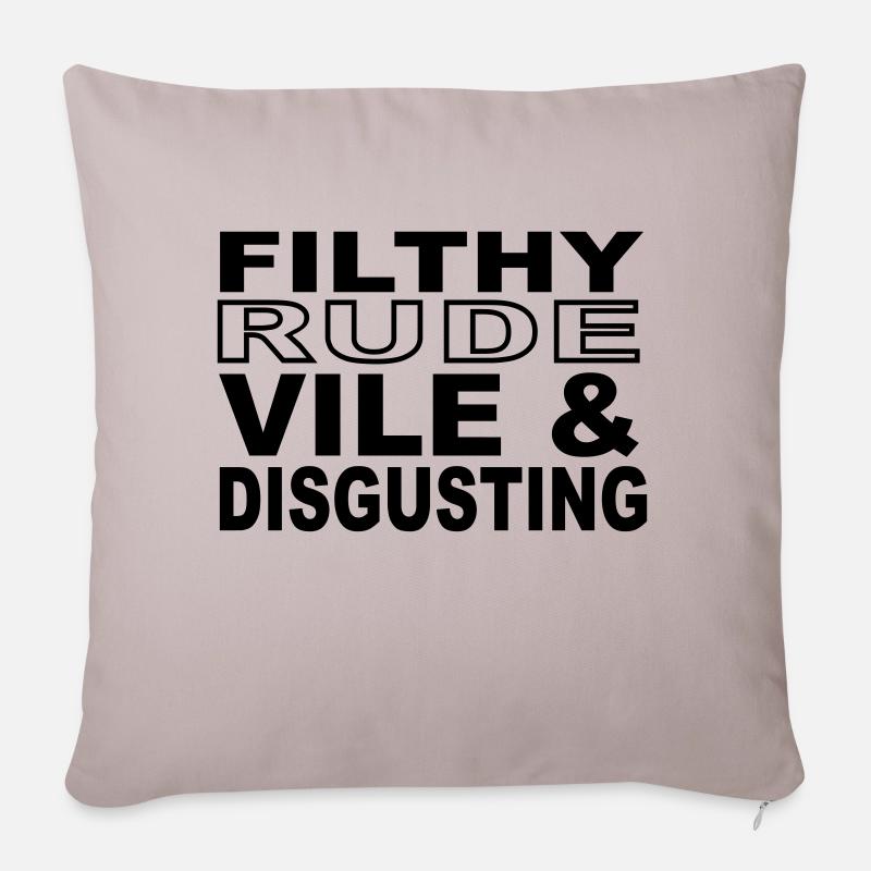 Filthy, Rude, Vile & Disgusting - Sofa pillowcase 17,3'' x 17,3'' (45 x 45 cm) - light taupe