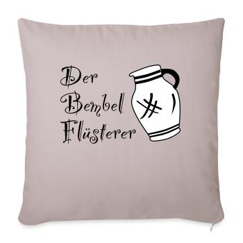 Der Bembelflüsterer - Pssst! Horsche ma her! #FFM - Sofakissenbezug 45 x 45 cm - helles Taupe - Vorne