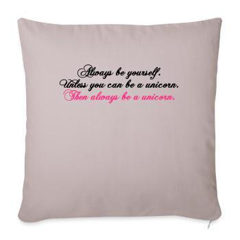 toujours être soi-même texte drôle de Licorne - Housse de coussin décorative 45 x 45 cm - taupe clair - Devant