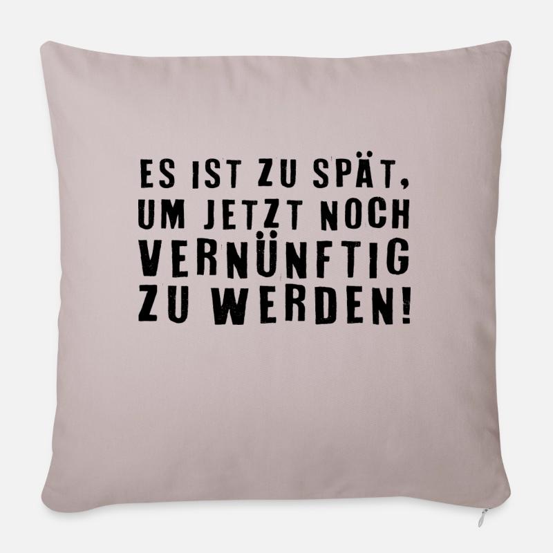 Lustiger Spruch Witzig Humor Geschenkidee - Sofakissenbezug 45 x 45 cm - helles Taupe