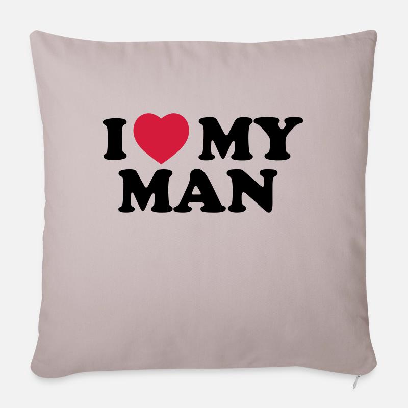 I love my man - Sofakissenbezug 45 x 45 cm - helles Taupe