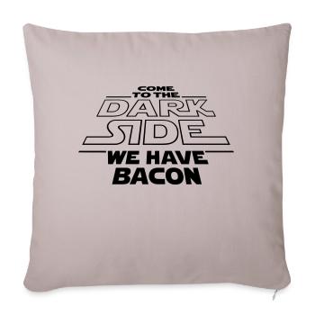 Dark Side Bacon - Sofakissenbezug 45 x 45 cm - helles Taupe - Vorne