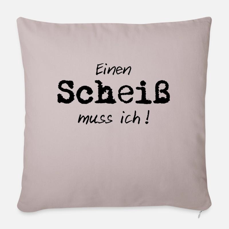 I have to give a shit. - Sofa pillowcase 17,3'' x 17,3'' (45 x 45 cm) - light taupe