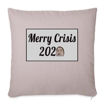 Merry Crisis 2020 - Sofa pillowcase 17,3'' x 17,3'' (45 x 45 cm) - light taupe - Front